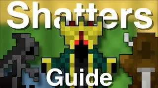 RotMG &mdash; Руководство по Shatters