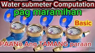 #Water Submeter#paano mag compute ng water submeter consumption at Bill.