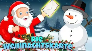 Die Weihnachtskarte 🎄Weihnachtsmann 🎅 Winterlieder 💙 Weihnachtslieder ☃️