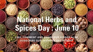 National Herbs and Spices Day : June 10