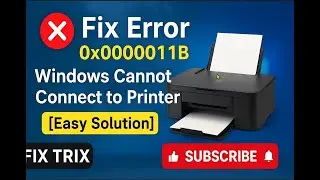 🔥🔥❌🖨️ Fix Error 0x0000011B – Windows Cannot Connect to Printer ✅