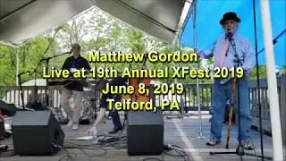 Matthew Gordon, Live at XFest XIX, June 6, 2019
