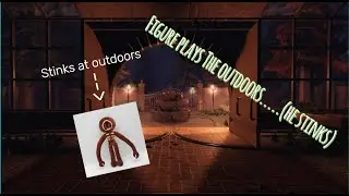 Figure Plays DOORS! (He SUCKS!)