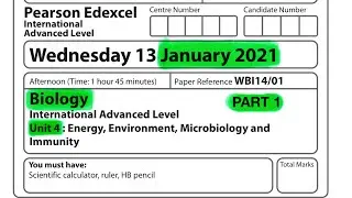 Pearson Edexcel International A level biology Unit 4 January 2021. Part 1 of 2