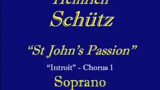 Soprano Chorus 1 -St Johns Passion-Schutz