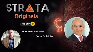 Lessons in Leadership & Investing: Satish Rai’s Journey in Global Finance | STRATA Originals