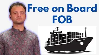 Free on Board | Free on Board Explanation | Free on Board Meaning, Incoterms & Real-Life Business Ex