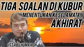 3 SOALAN DI KIBUR MENENTUKAN KESELAMATAN AKHIRAT