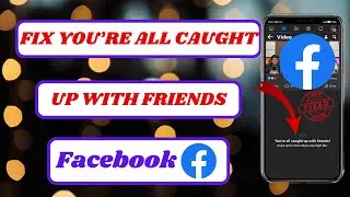 you're all caught up with friends swipe up for more videos you might like|2024