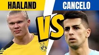HAALAND vs CANCELO ⚽ ALL STATS  2022 📊