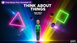 Think About Things (Iceland 2020) - [Simply Piano Essentials III #29]