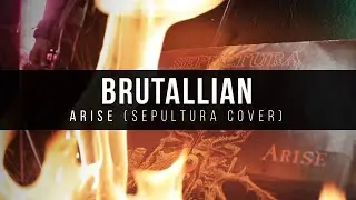 BRUTALLIAN - Arise (SEPULTURA COVER)