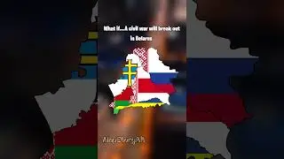 What If.... civil war break out in Belarus #country #civilwar #belarus #edit #shorts #map #mapping