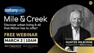 Mile & Creek Condos in Milton Webinar