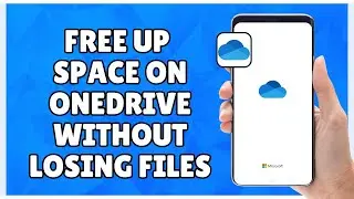 How to Free Up Space on OneDrive Without Losing Files
