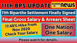 11th Bipartite Settlement All Details | Banking Today