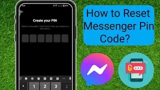 How To Reset Messenger PIN Code?