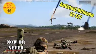 Antistasi Ultimate S2 E27 Fapovo Divide Shadows of Sahrani | Now Or Never