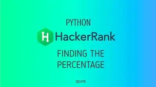 #11 : Finding the Percentage | Hackerrank Python Solutions