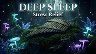 Skywater: Mystic Pan Flute Music for Deep Sleep & Stress Relief (432Hz)