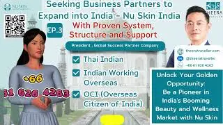 Nu Skin India EP. 3 Unlock the Golden Opportunity | Pls Join Our Team | TheeraTraveller