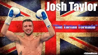 JOSH TAYLOR - Highlights/Knockouts | Джош Тейлор | The Tartan Tornado