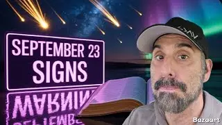 20 Signs the Rapture Could Happen on September 23, 2025 (Part 1)