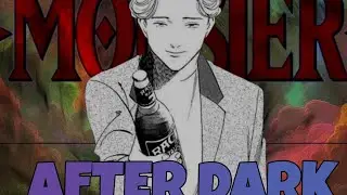 JOHAN LIEBERT || AFTER DARK || MONSTER || EDIT/AMV || anime fluxo