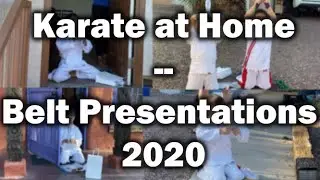 Karate at Home -- Belt Presentations 2020