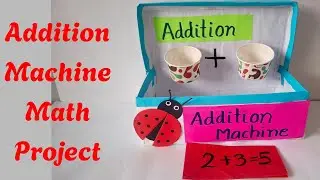 #AdditionMachine Math project for class 1/Easy math project/Math working model/#Addition math tlm 