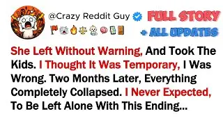 She Left Without Warning, And Took The Kids. I Thought It Was Temporary, I Was Wrong..