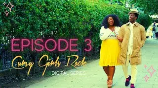 Sexy New Curvy Girls Rock Digital Series Episode 3