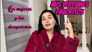 Mis perfumes favoritos 💖 | Los mejores aromas que tienes que probar