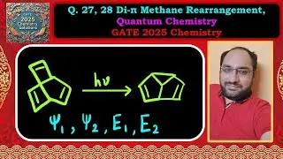 Di Pi Methane Rearrangement | GATE 2025 Chemistry Solutions
