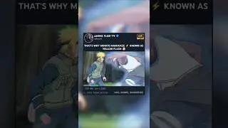MINATO NAMIKAZE ⚡ KNOWN AS YELLOW FLASH 🤯