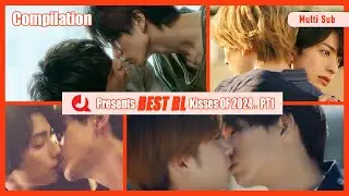 ENG SUB MULTI  Compilation Best BL Kisses Of J Questv PT1