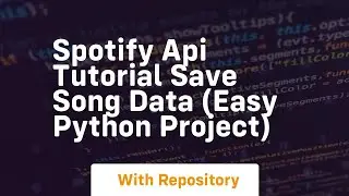 Spotify api tutorial save song data easy python project