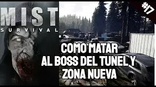 Mist Survival 2023 DevTest #17 Como Matar Al Boss Del Tunel Y Zona Nueva Gameplay Espa&ntilde;ol
