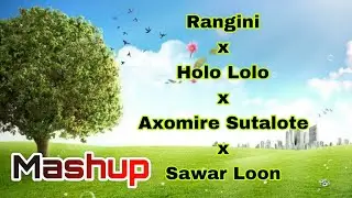 Rangini x Holo Lolo x Axomire Sutalote x Sawar Loon//KLONEX//Assamese new mashup 2025