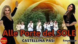 Alle porte del Sole CASTELLINA PASI - BALLO DI GRUPPO 2017 | Easydance Coreo