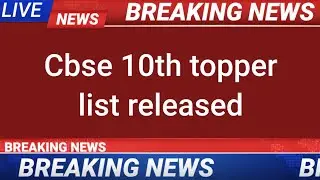 CBSE released 10th topper list //cbse 10th Topper list 2022