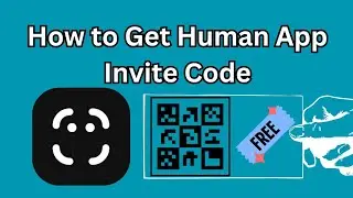 How to Get Human App Invite Code