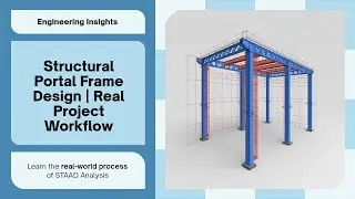 STAAD Pro 2025 | Portal Frame Structure Analysis & Design Tutorial