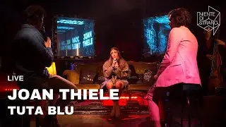 Joan Thiele, Tuta blu live a Niente di Strano