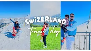 Switzerland VLOG - Exploring Mount Titlis, Interlaken, Grindelwald & Engelberg
