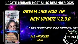 🔴UPDATE TERBARU HOST SI IJO DESEMBER 2025 !! DREAM LIKE MOD NEW UPDATE V.2.9.0 ALL UNLOCKED