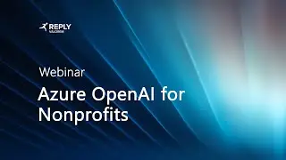 Webinar - Azure OpenAI for Nonprofits