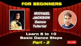 Michael Jackson 5 Basic Dance Tutorial 🔥 | Part - 2 | For Beginners | Michael Jackson