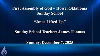 Sunday School - December 7, 2025 