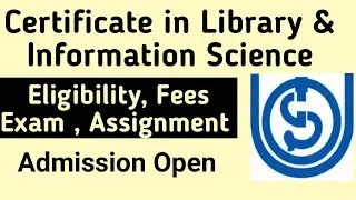 IGNOU Certificate In Library and Information Science | Complete Details | IGNOU Info